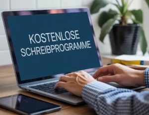 Kostenlose Schreibprogramme: Die besten Tools für effizientes Texten ohne Lizenzkosten